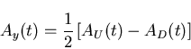 \begin{displaymath}A_{y}(t) = \frac{1}{2} \left[ A_{U}(t) - A_{D}(t) \right]
\end{displaymath}