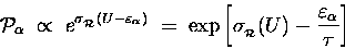 \begin{displaymath}{\cal P}_\alpha \; \propto \;
e^{\sigma_{_{\cal R}}(U - \va . . . 
 . . . \sigma_{_{\cal R}}(U) - {\varepsilon_\alpha \over \tau}\right]
\end{displaymath}