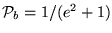 ${\cal P}_b = 1/(e^2 + 1)$