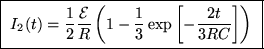 \fbox{ $\ds{I_2(t) =
{1\over2} {{\cal E} \over R} \left(1 - {1\over3}
\exp\left[-{2t\over3RC}\right] \right) }$\space }